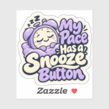 Autocollant Mon rythme a un bouton de snooze