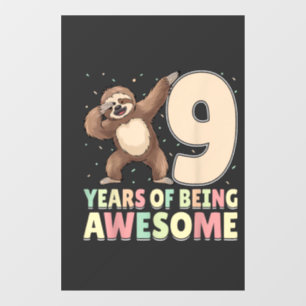 Autocollant Pour Fenêtre 9 Ans À Être Incroyable Dabbing Paresseux 9e Anniv