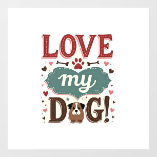 Autocollant Pour Fenêtre Aime Moi Aime Mon Chien Vintage Joli Empreinte De