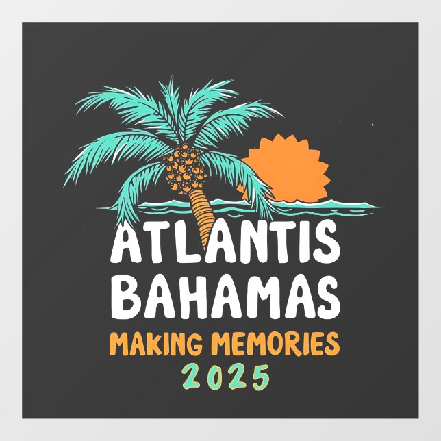 Autocollant Pour Fenêtre Atlantis Bahamas Faire des souvenirs 2025 (Feuille)