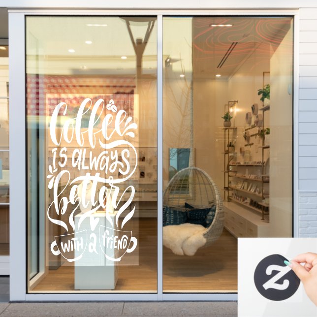 Autocollant Pour Fenêtre Café toujours mieux avec un ami, rustique  (Vitrine du magasin)
