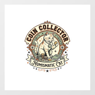 Autocollant Pour Fenêtre Collectionneur de pièces numismatique Chat Collect