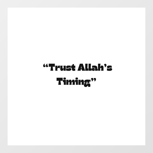 Autocollant Pour Fenêtre Confiance au temps d’Allah - Sticker islamique min (Feuille)