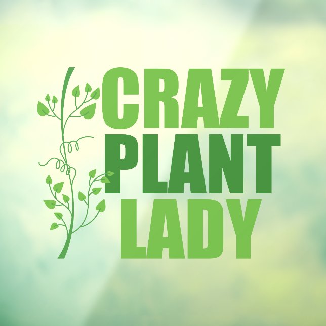 Autocollant Pour Fenêtre Crazy Plante Lady Cute Green Botaniste (Feuille 3)