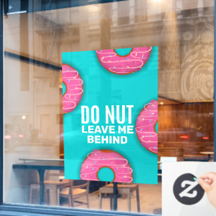 Autocollant Pour Fenêtre Drôle de Gâteau Ne Me Laisse Pas Derrière Boutique
