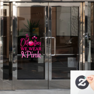 Autocollant Pour Fenêtre En Octobre, Nous Portons Un Clou De Fenêtre Rose