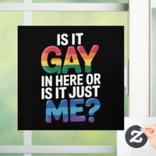 Autocollant Pour Fenêtre Est-ce gay ici ou est-ce juste moi drôle LGBTQ