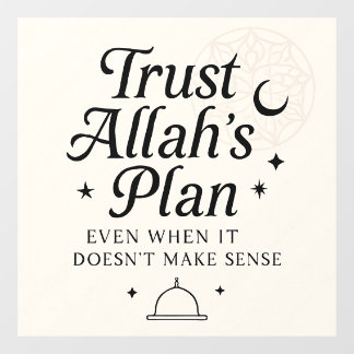 Autocollant Pour Fenêtre Faites confiance au plan Allah Sticker islamique