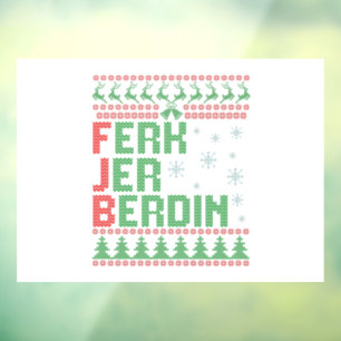 Autocollant Pour Fenêtre Ferk Jer Berdin Drôle moche Sweat de Noël Cadeau