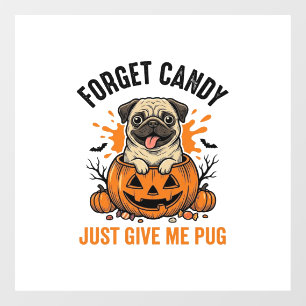 Autocollant Pour Fenêtre Funny Halloween Pug Forget Candy Conception de T-S