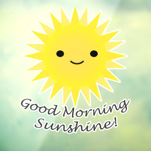 Autocollant Pour Fenêtre Good Morning Sunshine Cute Kawaii Sun