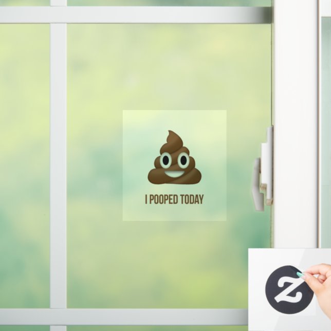 Autocollant Pour Fenêtre J'Ai Poopé Aujourd'Hui Drôle Emoji Brown  (Maison)