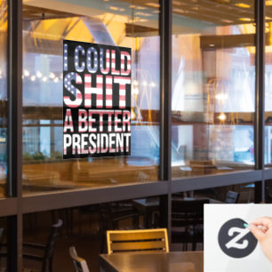 Autocollant Pour Fenêtre Je pourrais élire un meilleur président anti Trump