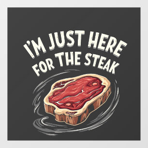 Autocollant Pour Fenêtre Je suis juste ici pour les amateurs de viande de b
