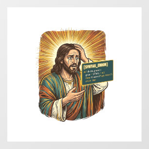 Autocollant Pour Fenêtre Jésus pleurant Erreur de syntaxe Codage Programmeu