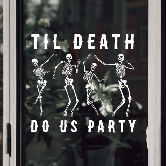 Autocollant Pour Fenêtre Jusqu'à ce que la mort nous sépare, soirée de fian (Til Death Do Us Party Skeleton Bachelorette Party Window Cling
)