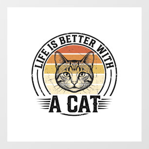 Autocollant Pour Fenêtre La vie est meilleure avec un chat vintage chat con