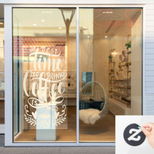 Autocollant Pour Fenêtre Le meilleur moment pour boire du café, café rust