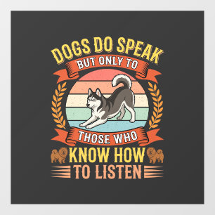 Autocollant Pour Fenêtre Les chiens parlent Citation vintage d'amateur de c