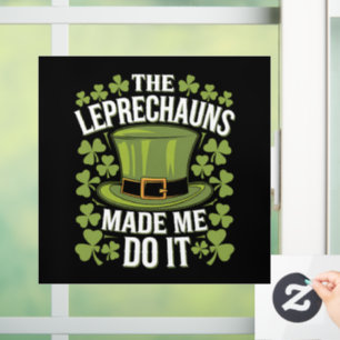 Autocollant Pour Fenêtre Les Lutins M'ont Fait Faire Ça St Patrick's Day