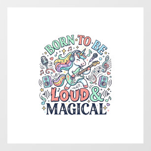 Autocollant Pour Fenêtre Licorne née pour être bruyante et magique Original
