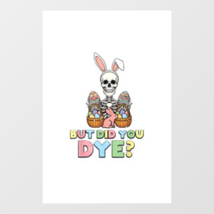 Autocollant Pour Fenêtre Mais avez-vous teint squelette œufs drôle de Pâque