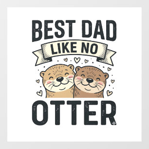Autocollant Pour Fenêtre Meilleur Papa Comme Pas De Loutre Mignon Papa Fête