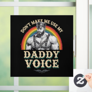 Autocollant Pour Fenêtre N'obligez pas à utiliser ma voix de papa Gay LGBTQ