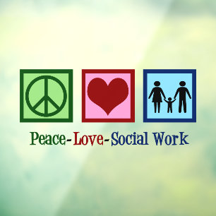 Autocollant Pour Fenêtre Peace Love Social Work Cute Social Worker