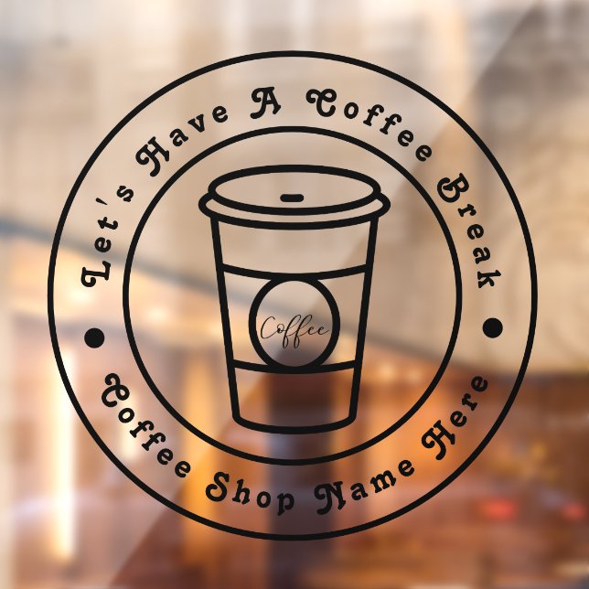 Autocollant Pour Fenêtre Prenons Une Pause Café Nom de Logo d'Entreprise (Feuille 2)