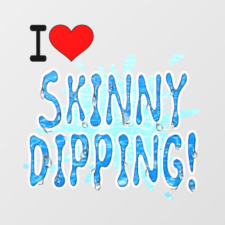 Autocollant Pour Fenêtre Skinny Dippers - I Love Skinny Dipping