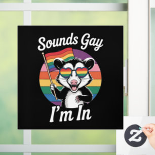 Autocollant Pour Fenêtre Sounds Gay I'm In Possum Funny LGBTQ Pride Arc-en-