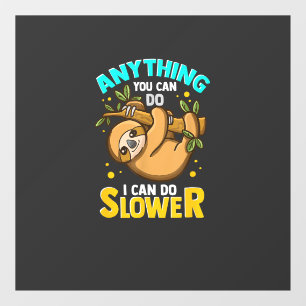 Autocollant Pour Fenêtre Tout ce que vous pouvez faire, je peux le faire pl