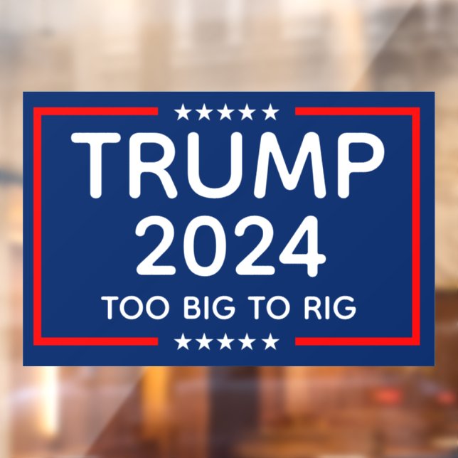 Autocollant Pour Fenêtre Trump 2024 Trop Gros Pour Être Trompé (Feuille 2)