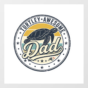 Autocollant Pour Fenêtre Turtley Awesome Papa Conception de t-shirt de tort