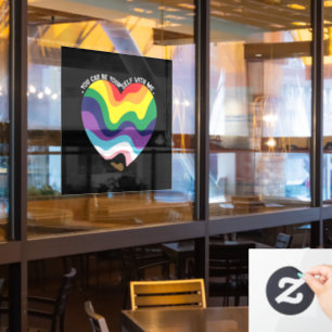 Autocollant Pour Fenêtre Vous pouvez être vous-même avec moi LGBT Transgenr