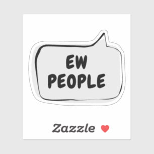 Autocollant vinyle de bulle de parole EW PEOPLE