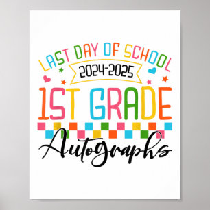 Autograph 1st Grade Graduation Party 2025 Last Day Poster