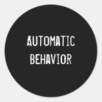 Automatic Behaviour