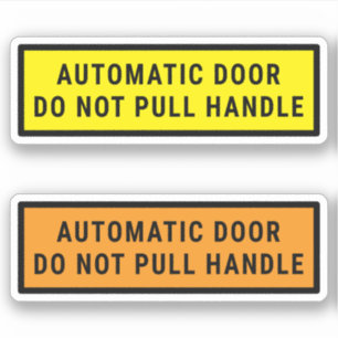 Automatic Door Do Not Pull Handle