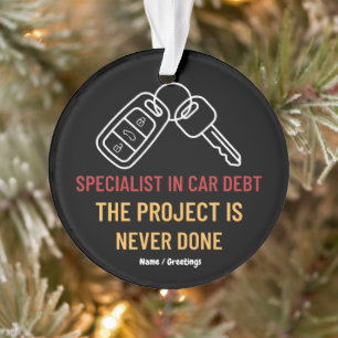 Automotive Key Art The Project Is Never Done Ornament