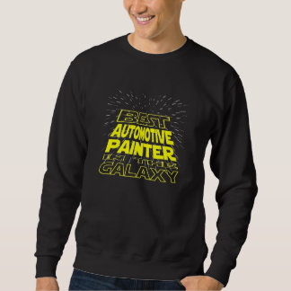 Automotive Painter Cool Galaxy Job Sweatshirt