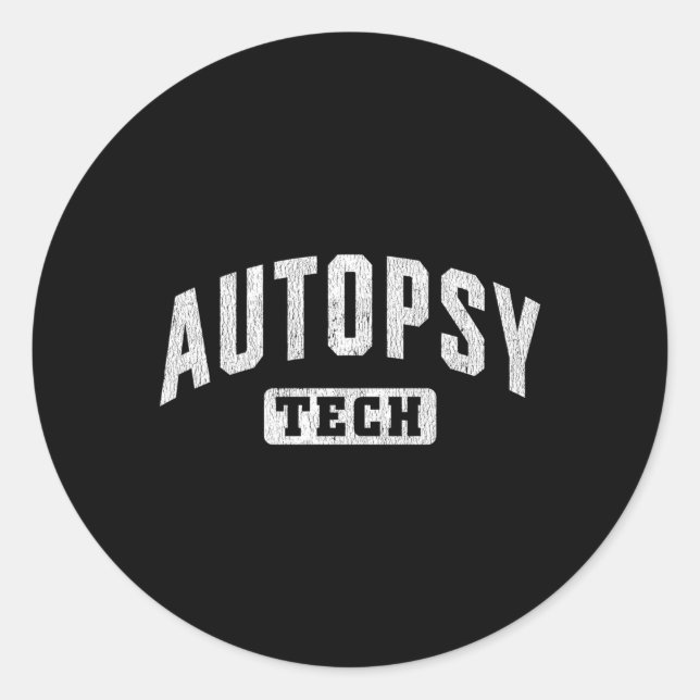 Autopsy Tech Forensic Autopsy Technician Classic Round Sticker (Front)