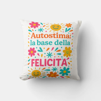 Autostima e felicità throw pillow
