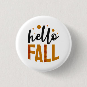 Autumn Black & Orange Print "Hello Fall" 1 Inch Round Button