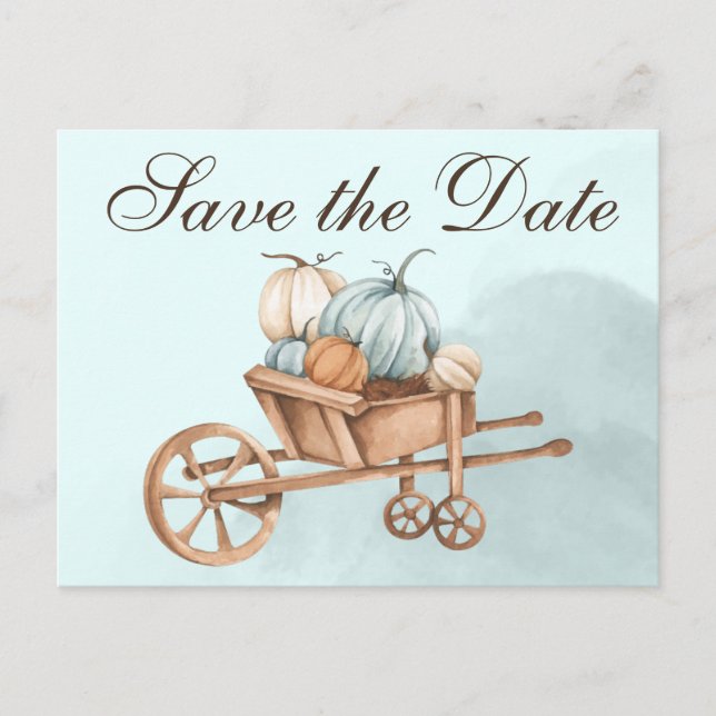 Autumn Blue Pumpkin Wheelbarrow Save the Date Postcard (Front)