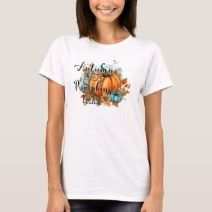 Autumn Breeze, Pumpkins Please – Cozy Fall Vibes T-Shirt