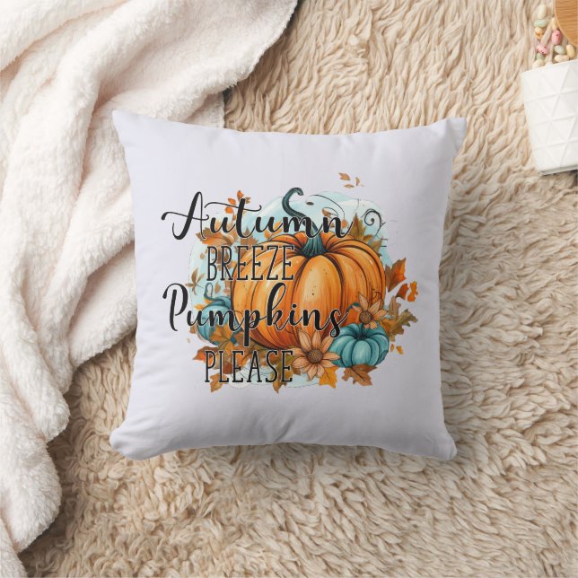 Autumn Breeze, Pumpkins Please – Cozy Fall Vibes Throw Pillow (Blanket)