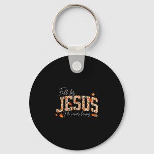 Autumn Christian Thanksgiving Fall For Jesus He Ne Keychain