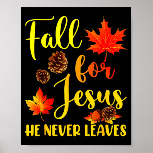 Autumn Christian Thanksgiving Fall For Jesus He Ne Poster